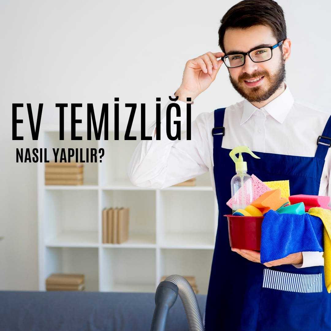 Ev Temizliği Nasıl Yapılır?